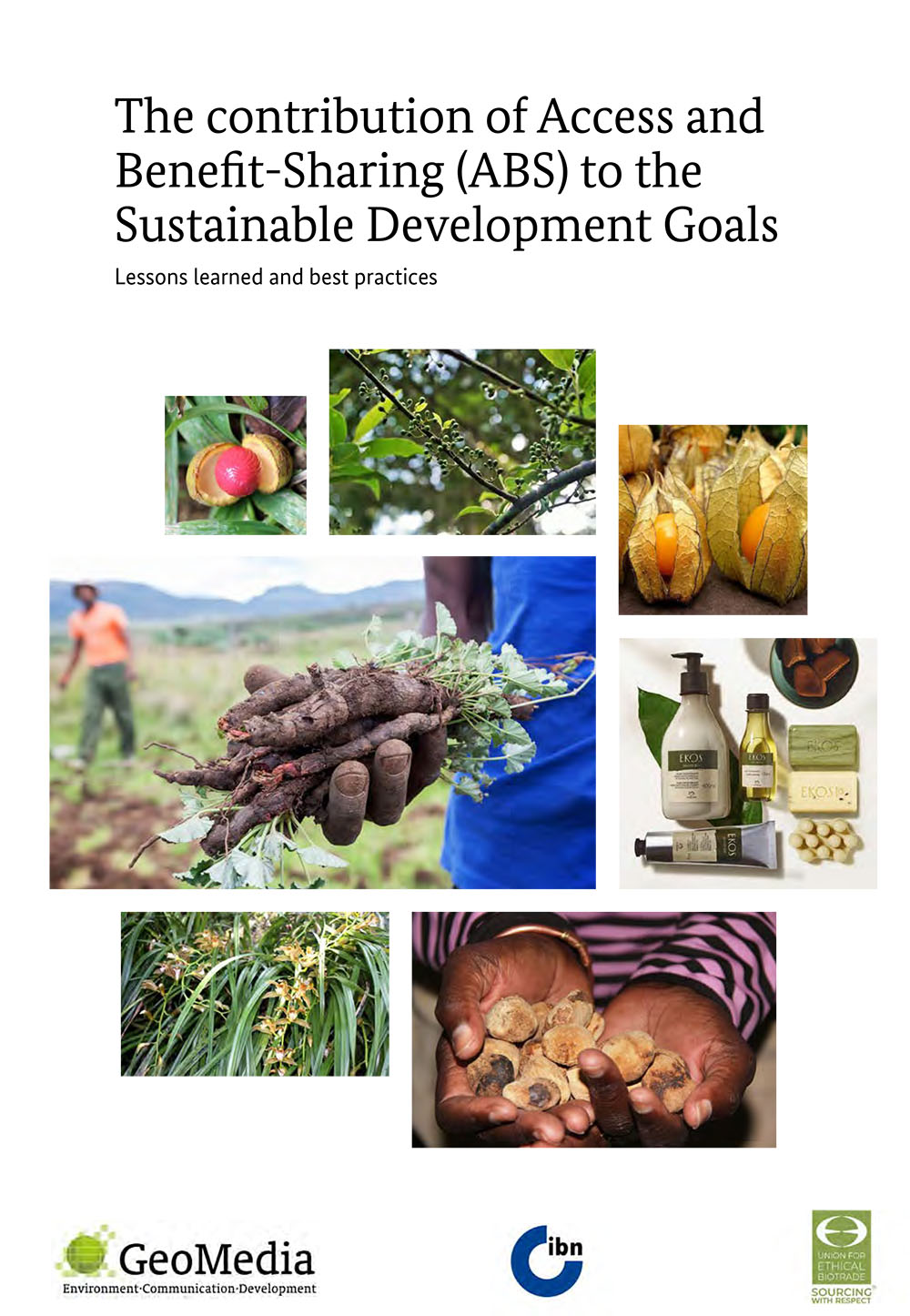 Compendium - The contribution of Access and Benefit-Sharing (ABS) to the Sustainable Development Goals - Lessons learned and best practices