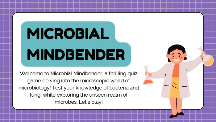 Microbial Mindbender Quiz